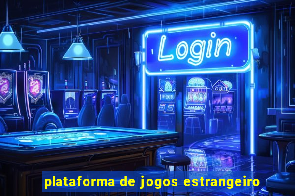 plataforma de jogos estrangeiro